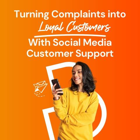 Turn complaints into loyal customers